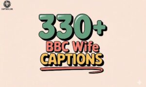 330+ BBC Wife Captions